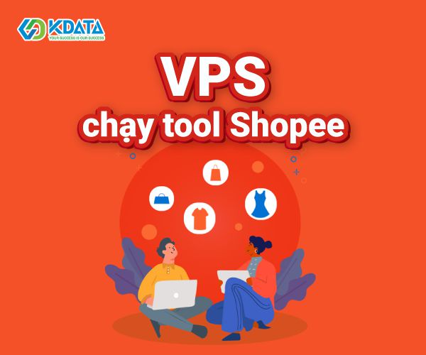  VPS chạy tool Shopee: Giải pháp kinh doanh hiệu quả trên Shopee