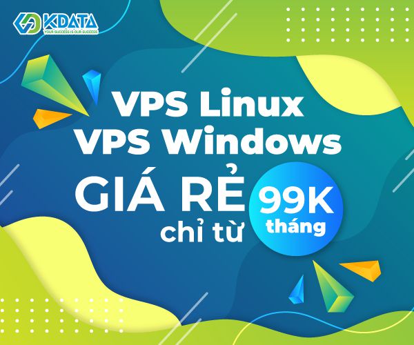  Cho thuê VPS Linux, VPS Windows giá rẻ chỉ từ 99k/tháng