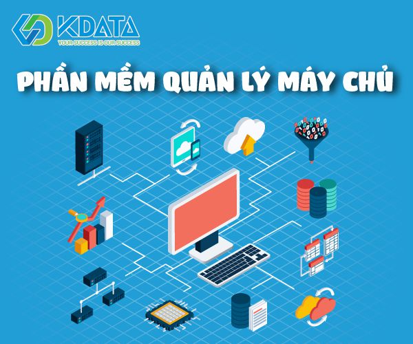  Top 4 phần mềm quản lý máy chủ nên dùng nhất hiện nay
