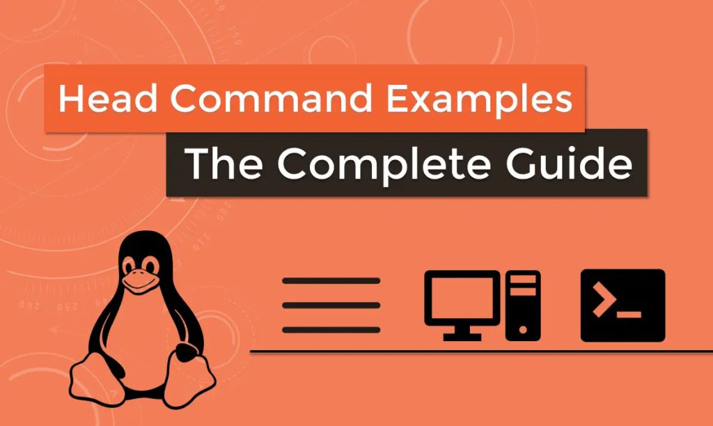  Hướng dẫn cách sử dụng lệnh Head trong Linux