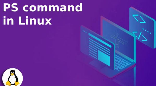 Lệnh PS trong Linux là gì? Nó có tác dụng như thế nào? 2