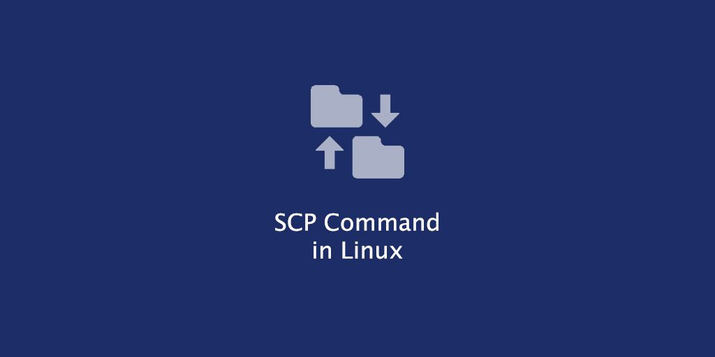  SCP command là gì? Cách sử dụng lệnh SCP trong Linux?
