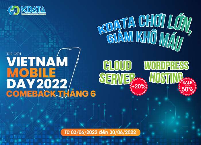 Siêu SALE tháng 6: KDATA giảm tới 50% Wordpress Hosting & Cloud Server