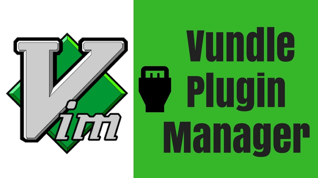  Tổng hợp 6 trình quản lý plugin tốt nhất dành cho Vim