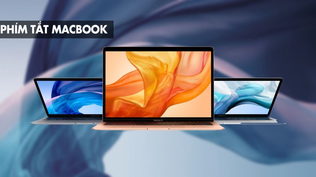 Tổng hợp các phím tắt quan trọng và hay dùng trên MacBook (2)
