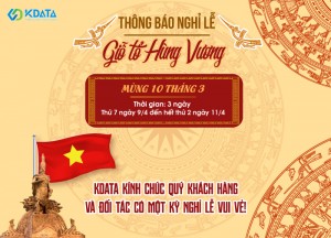  Thông báo Lịch nghỉ lễ Giỗ tổ Hùng Vương 2022 (10/3 Âm lịch)