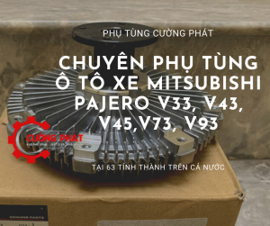 Phụ tùng Mitsubishi Pajero V33, V43, V45, V73, V93