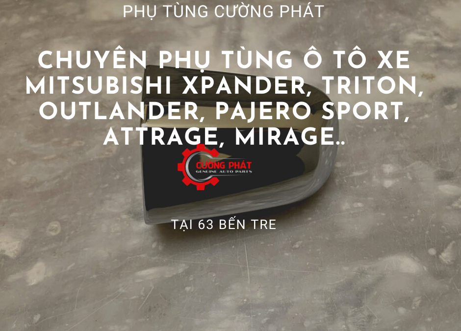 Phụ tùng Mitsubishi chính hãng tại Bến Tre
