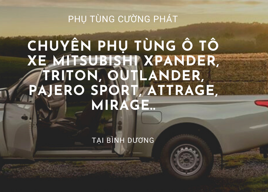 Phụ tùng Mitsubishi chính hãng tại Bình Dương